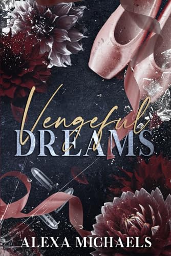 Vengeful Dreams: A Dark Mafia, Forced Proximity Romance (The Vlasov Bratva)