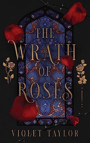 The Wrath of Roses: A Dark Fairy Tale Reimagining (Tales so Wicked)