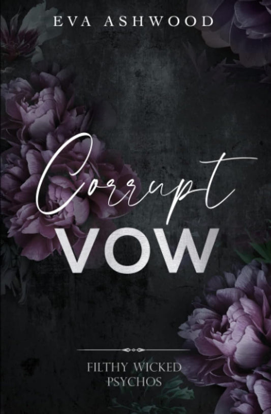 Corrupt Vow (Filthy Wicked Psychos)