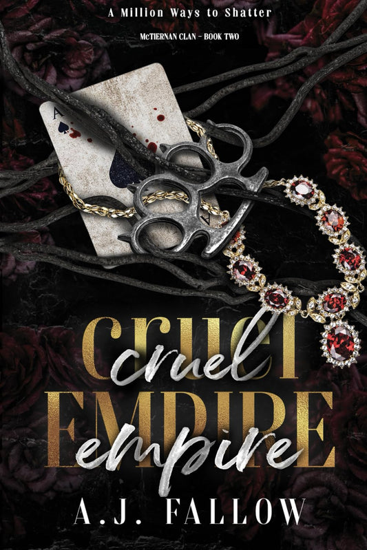 Cruel Empire: A Dark Star-Crossed Lovers Irish Mob Romance (McTiernan Clan Series)